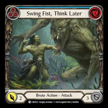 Swing Fist, Think Later