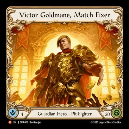 Victor Goldmane, Match Fixer